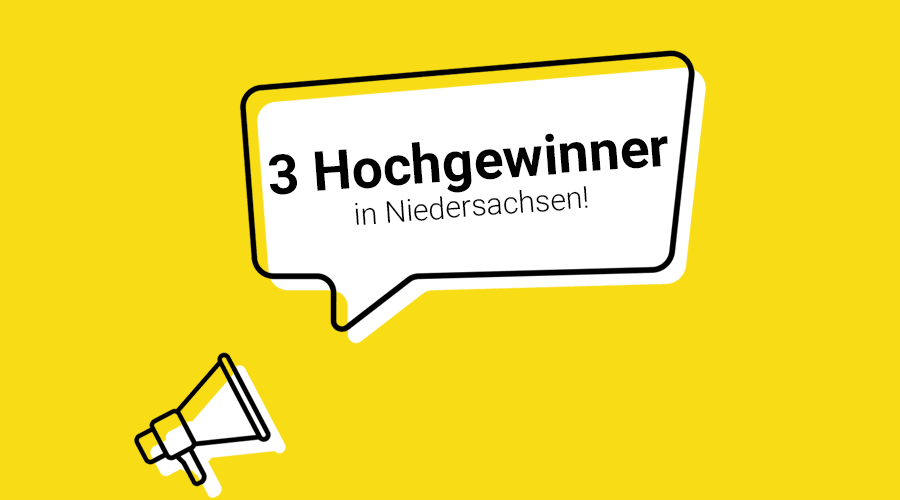 Drei Hochgewinner in Niedersachsen