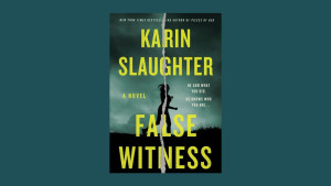 “False Witness” by Karin Slaughter
