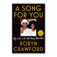 “A Song for You: My Life with Whitney Houston” by Robyn Crawford 
