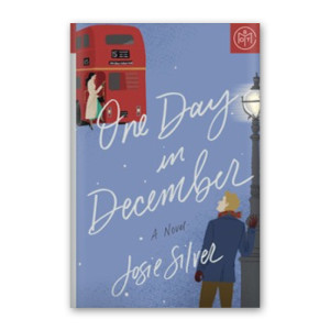 “One Day in December” by Josie Silver