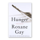 “Hunger” by Roxane Gay 