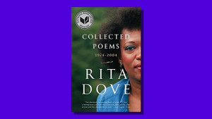 “Collected Poems” by Rita Dove