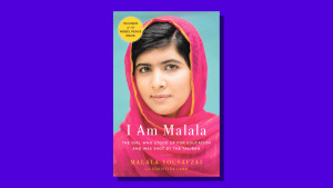 “I Am Malala” by Malala Yousafzai