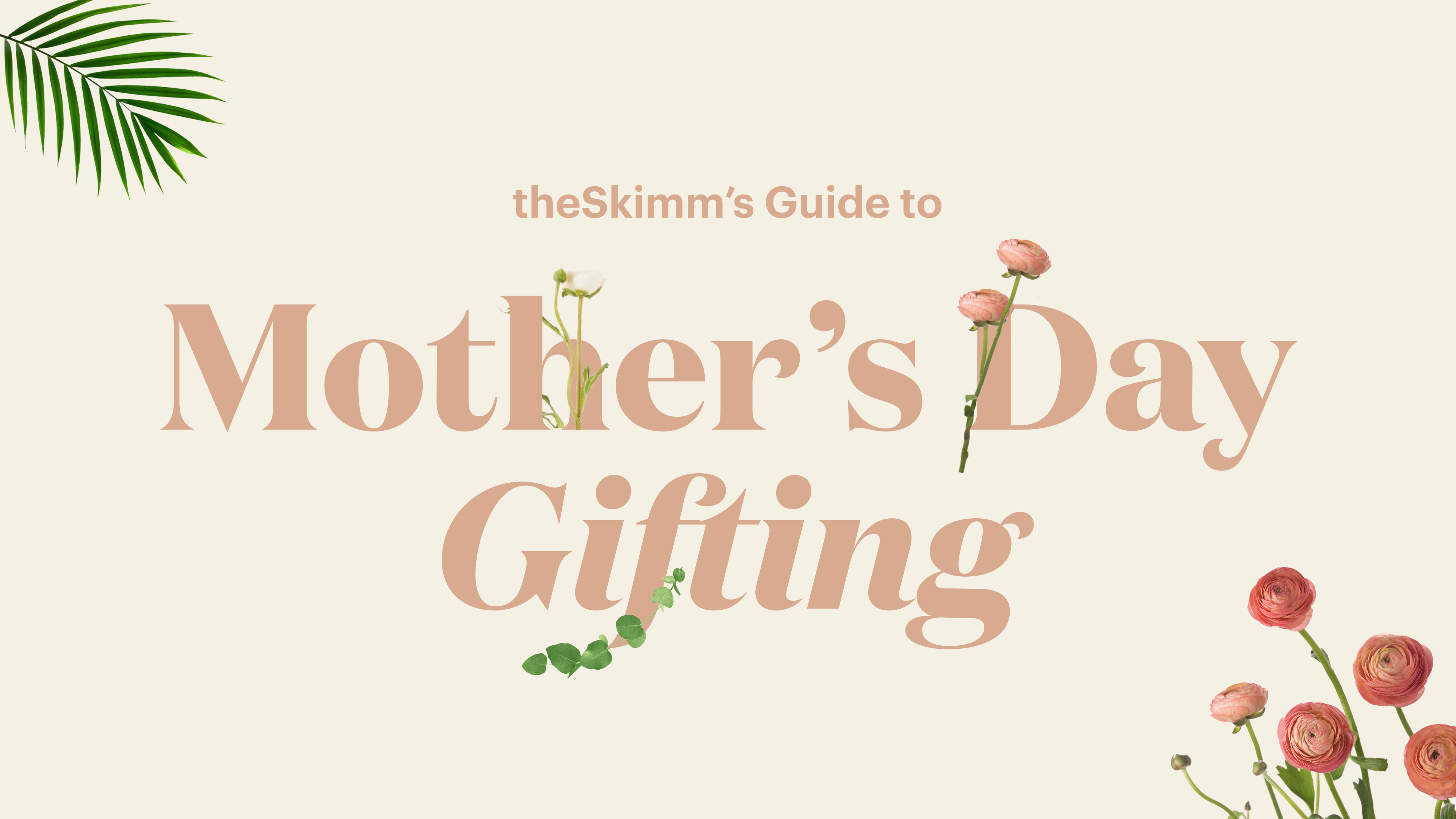 Mother's Day Gift Guide – Just Posted