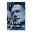 “A Little Life” by Hanya Yanagihara 