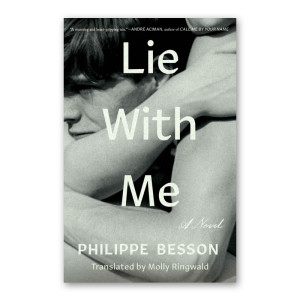 "Lie With Me" by Philippe Besson