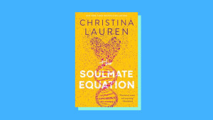 “The Soulmate Equation” by Christina Lauren