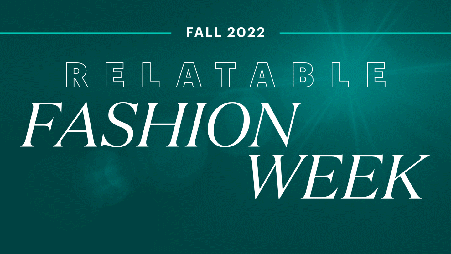Relatable Fashion Week 2022