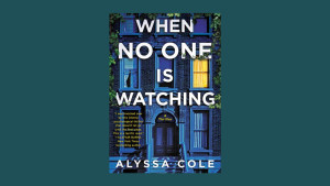 "When No One Is Watching" by Alyssa Cole