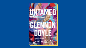 “Untamed” by Glennon Doyle