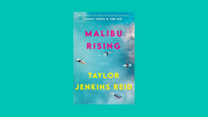 “Malibu Rising” by Taylor Jenkins Reid