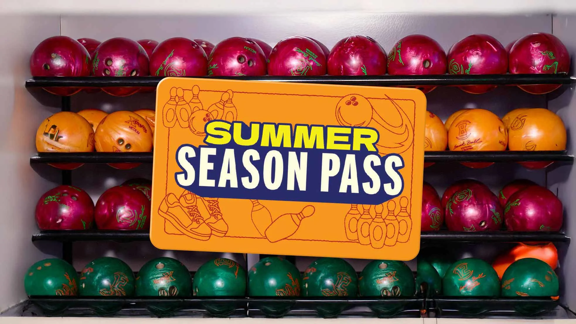 Summer Season Pass with colorful bowling balls in the background.