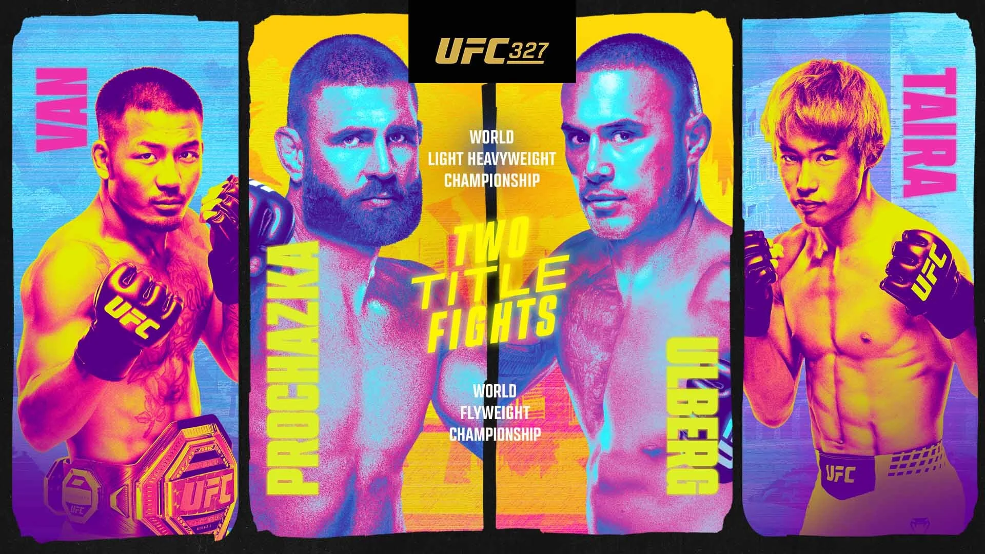 UFC 327 promotion showing Jiří Procházka, Carlos Ulberg, Joshua Van, and Tatsuro Taira