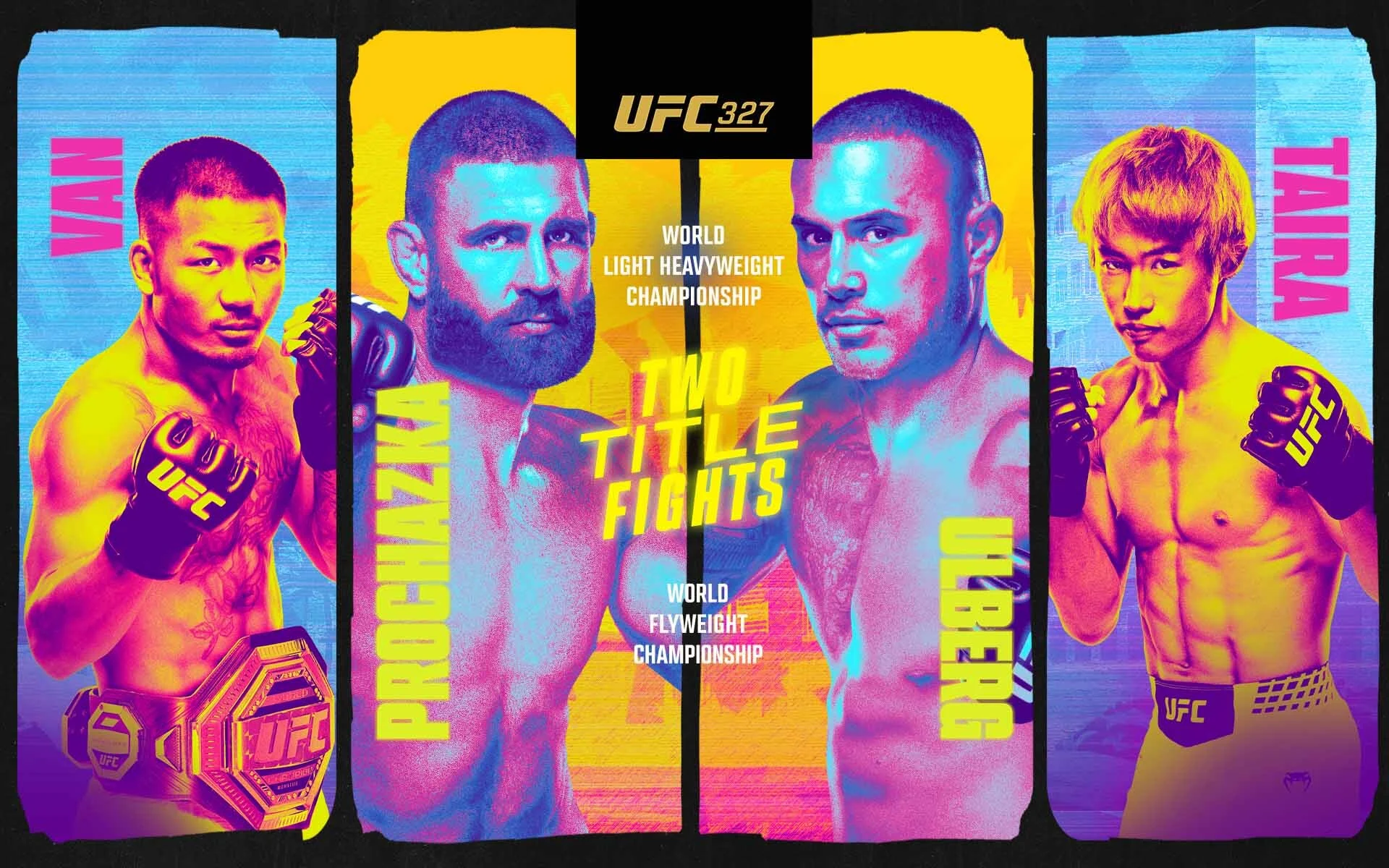 UFC 327 promotion showing Jiří Procházka, Carlos Ulberg, Joshua Van, and Tatsuro Taira