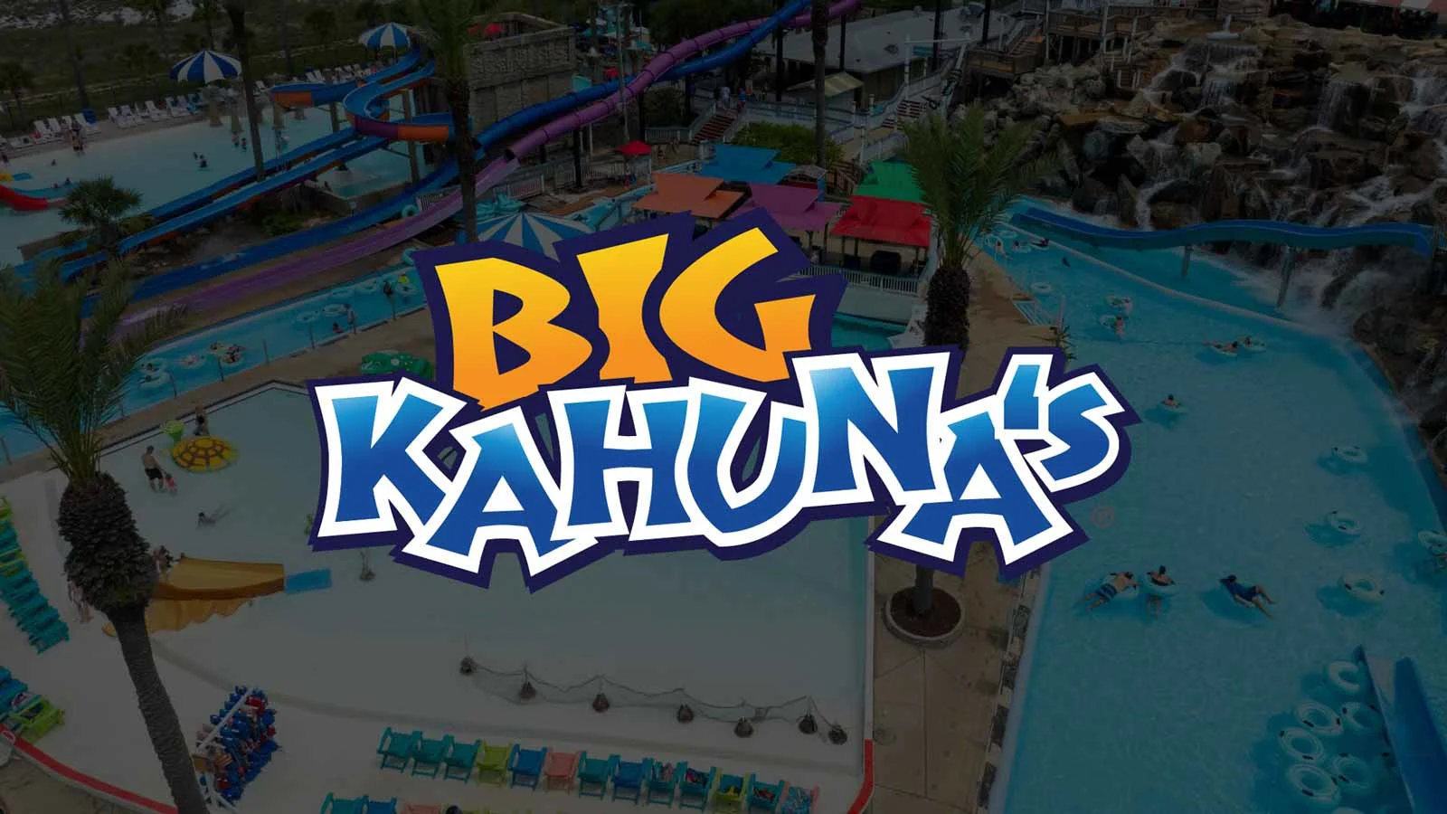 Aerial view of Big Kahuna’s Water Park featuring colorful water slides, pools, palm trees, and lounge seating with the Big Kahuna’s logo overlaid.