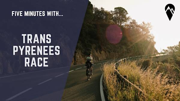 Five Minutes With... The Trans Pyrenees Race – DotWatcher.cc