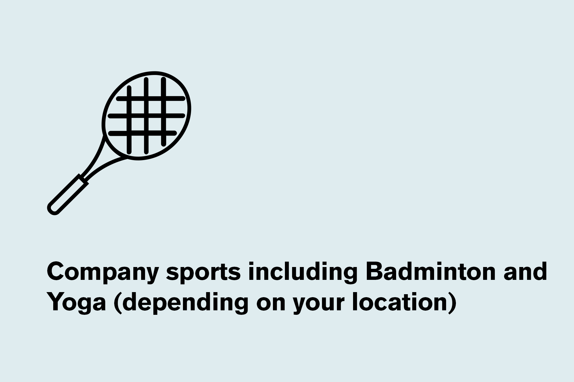 Stay fit with your team after work thanks to an extensive sports program.