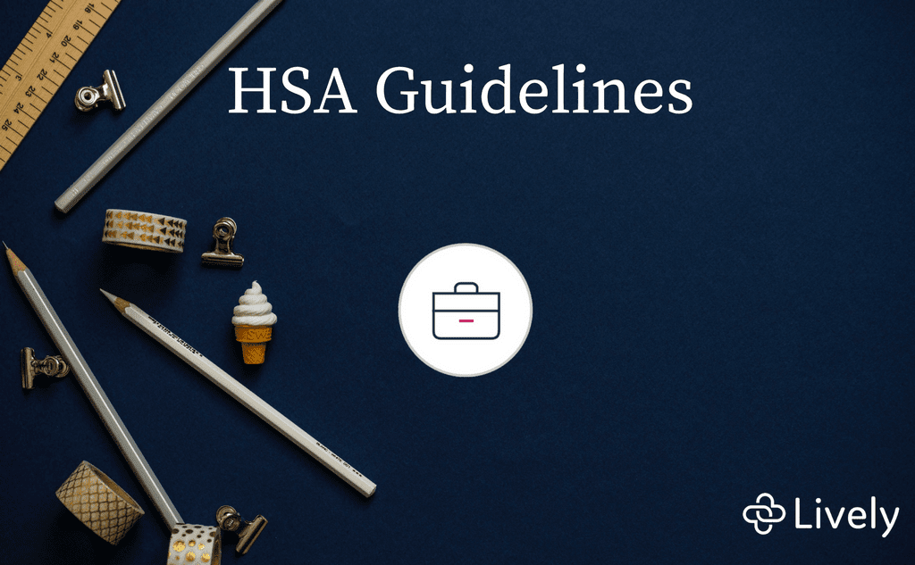 HSA Account Guidelines Lively