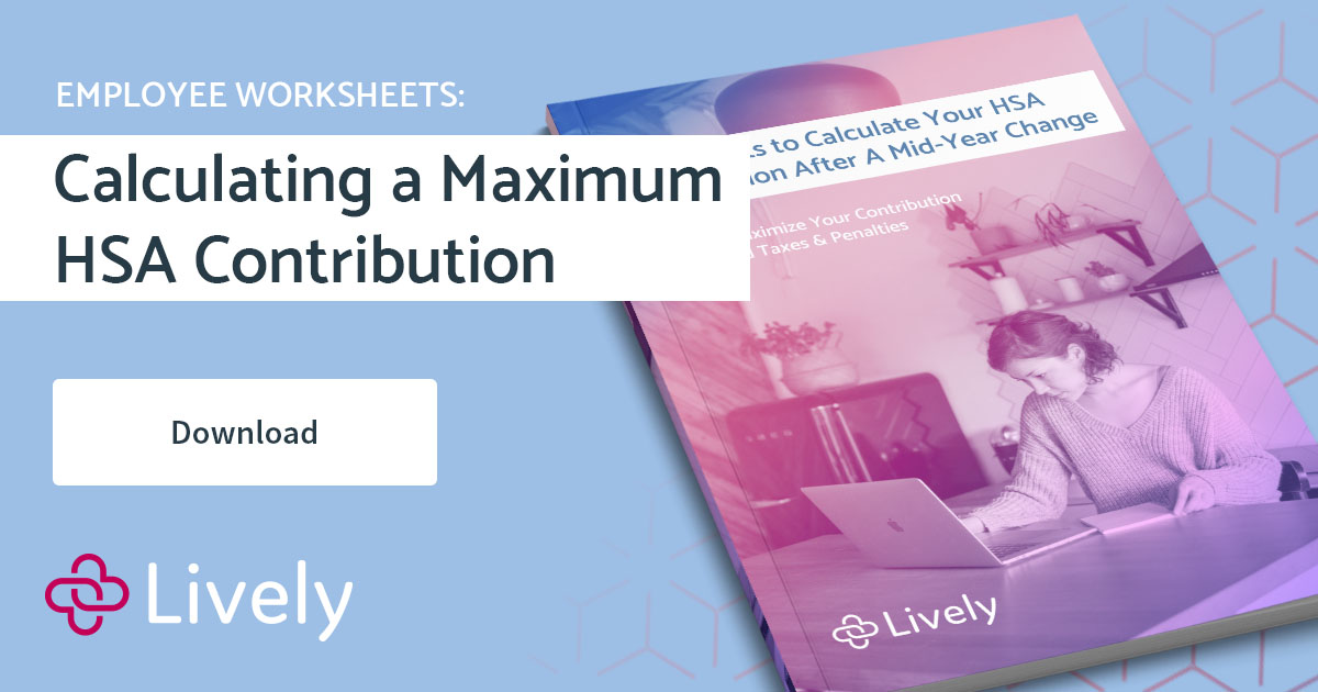 Worksheets Calculating A Maximum HSA Contribution for Employers Lively