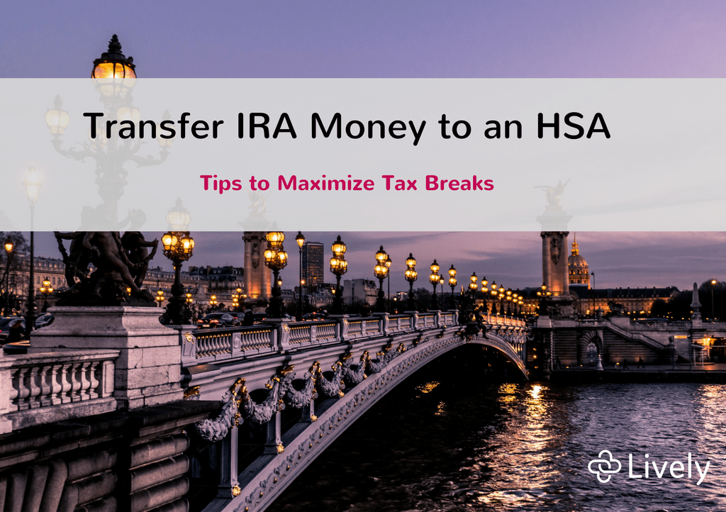 Transferring IRA Money to an HSA Lively