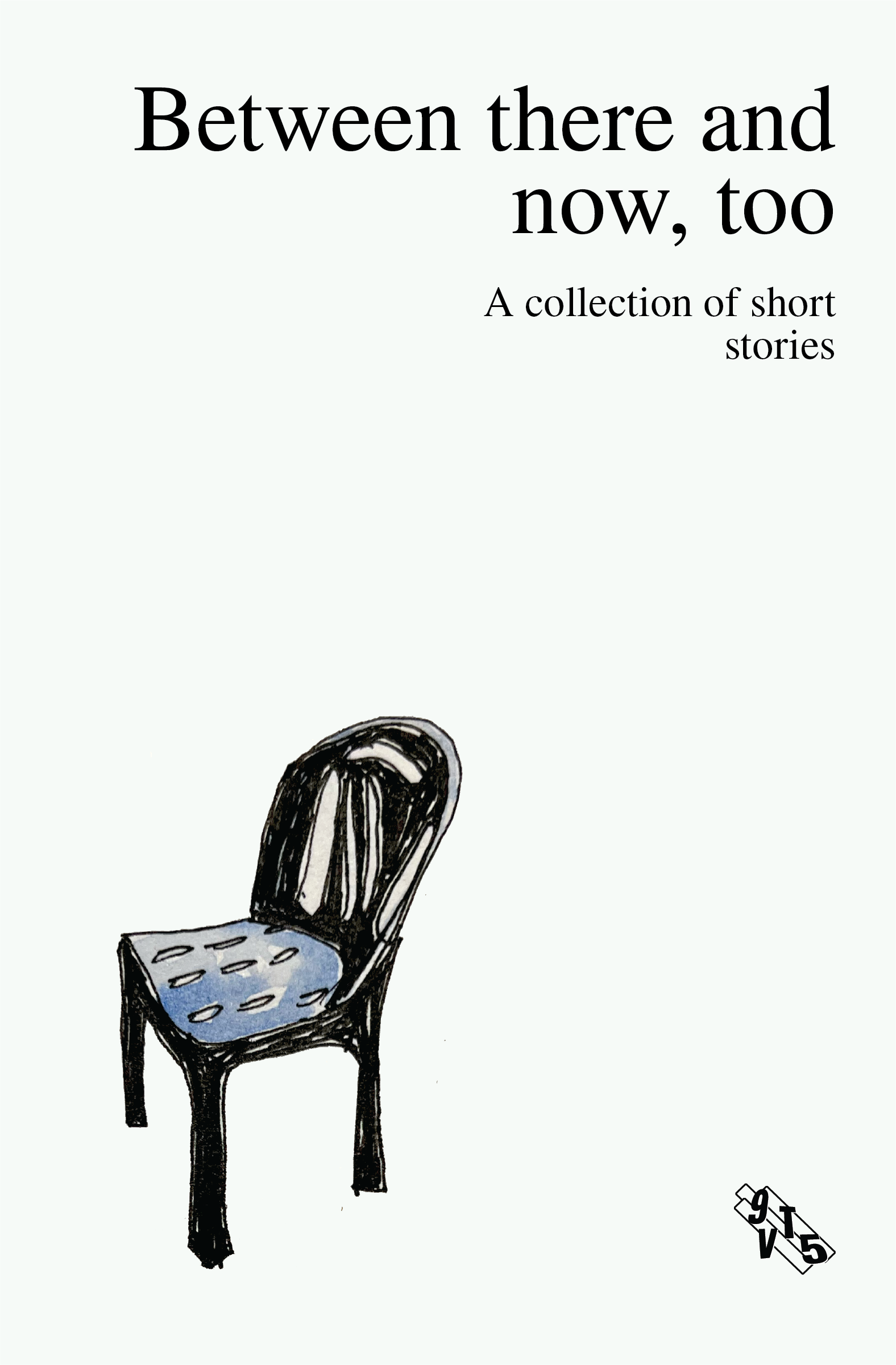 Between there and now, too