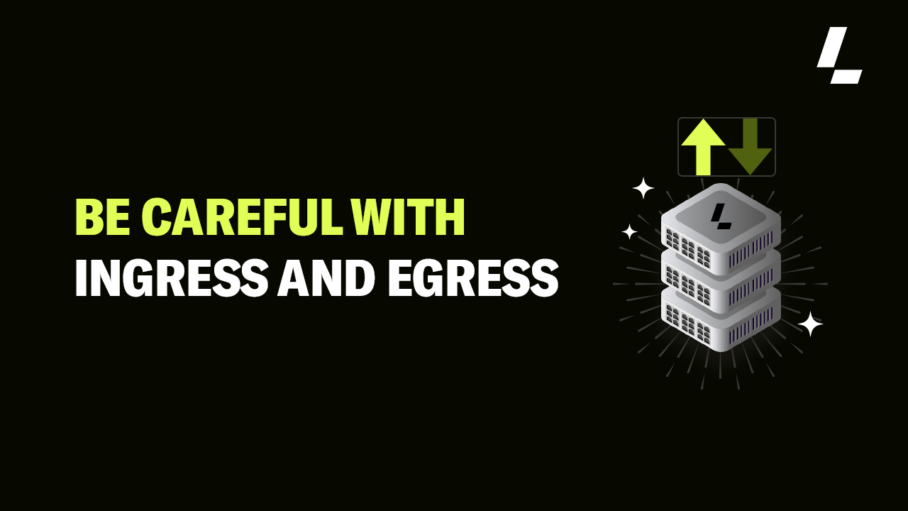 Be careful with ingress and egress; embrace bare metal - Latitude.sh