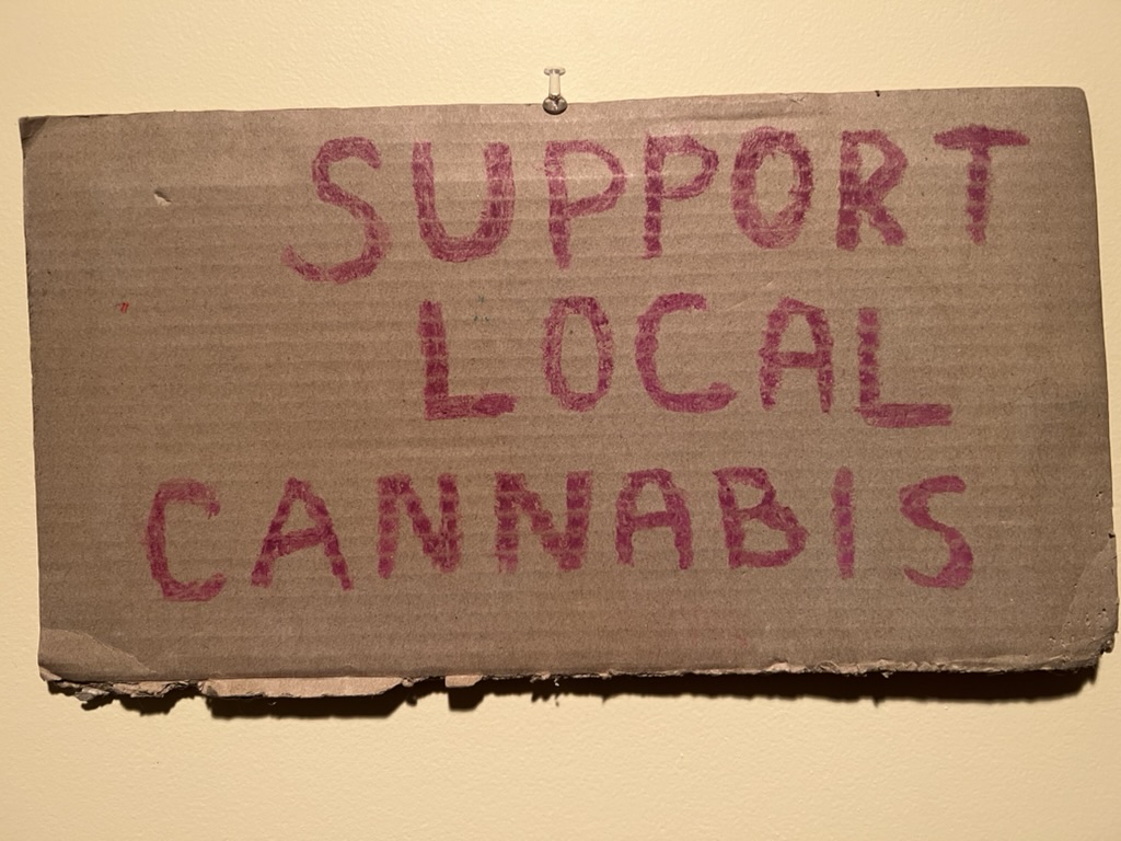 Support local cannabis sign