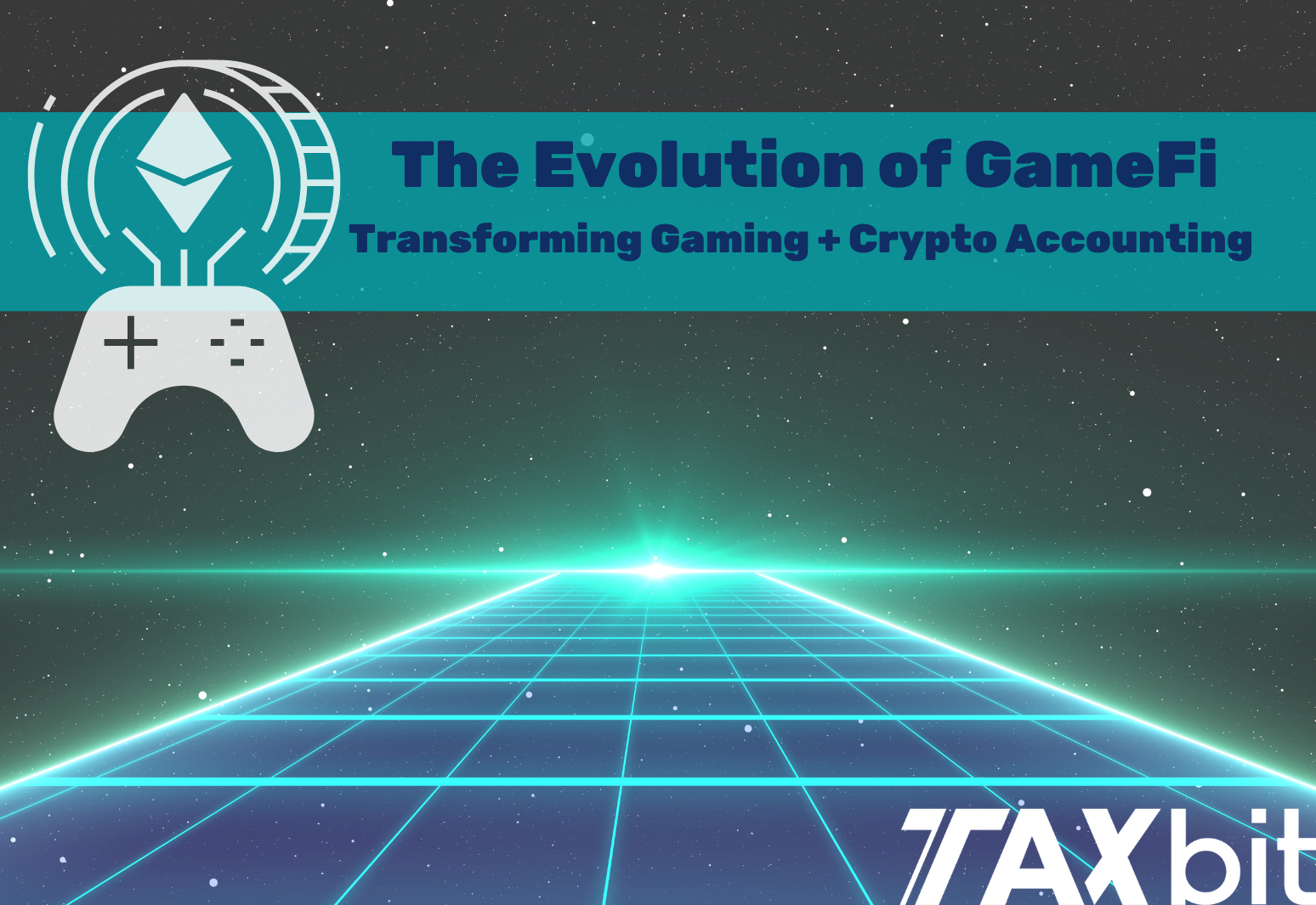 The Evolution of GameFi Transforming Gaming and Crypto Accounting TaxBit
