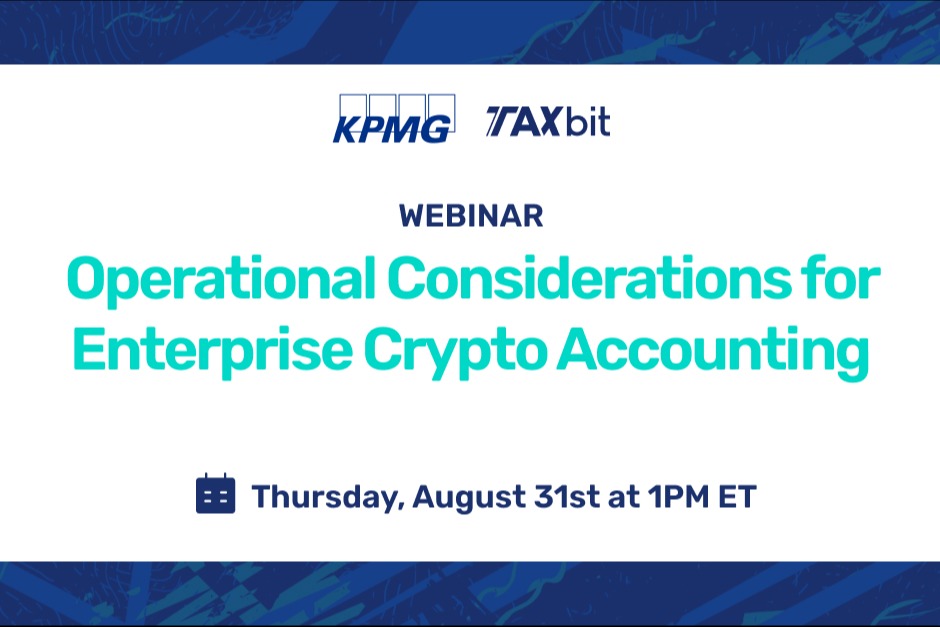 Operational Considerations for Enterprise Crypto Accounting - TaxBit