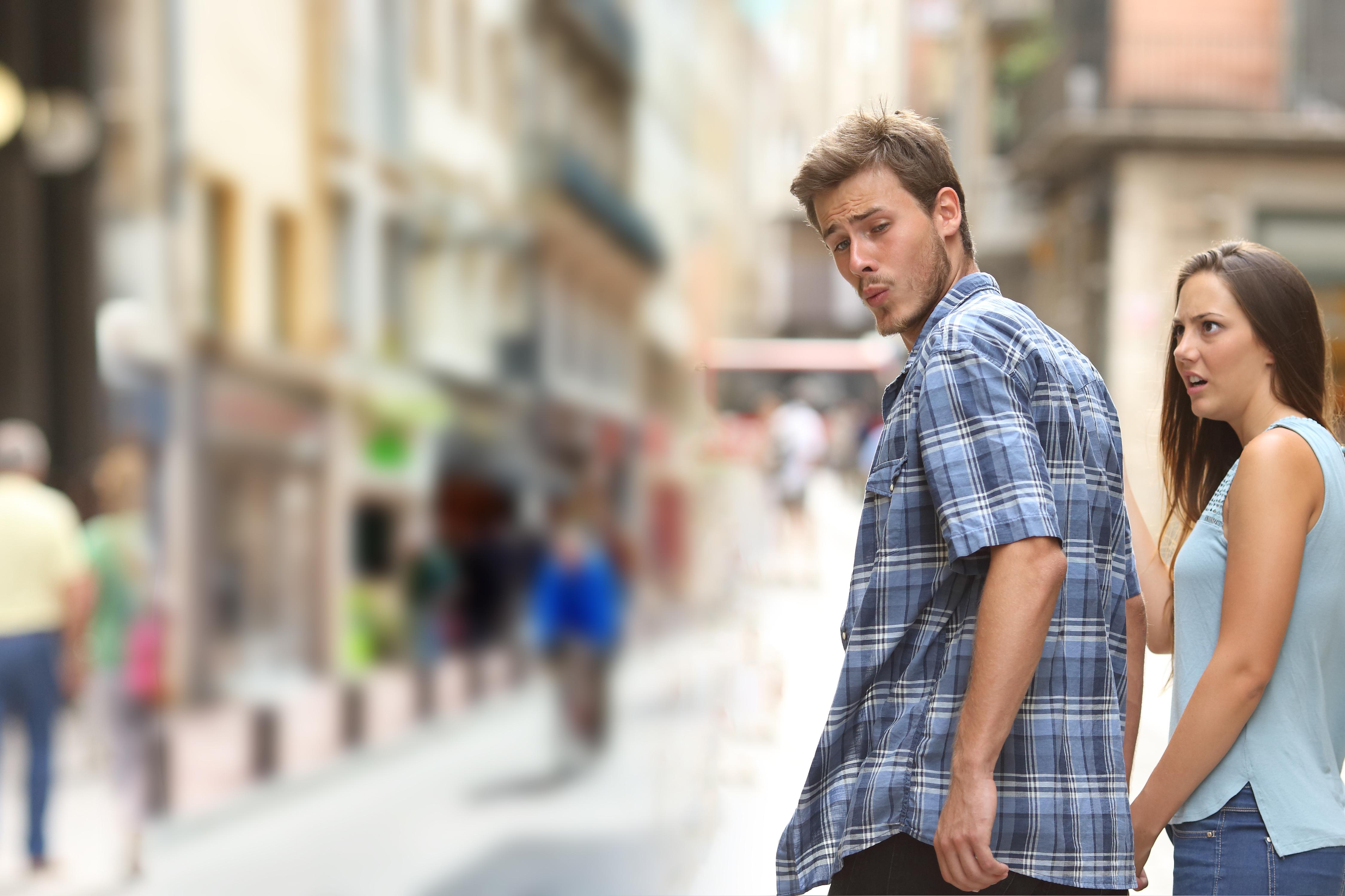 Distracted Boyfriend