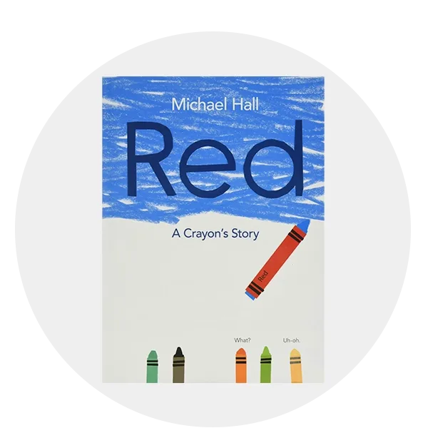 “Red: A Crayon’s Story” by Michael Hall