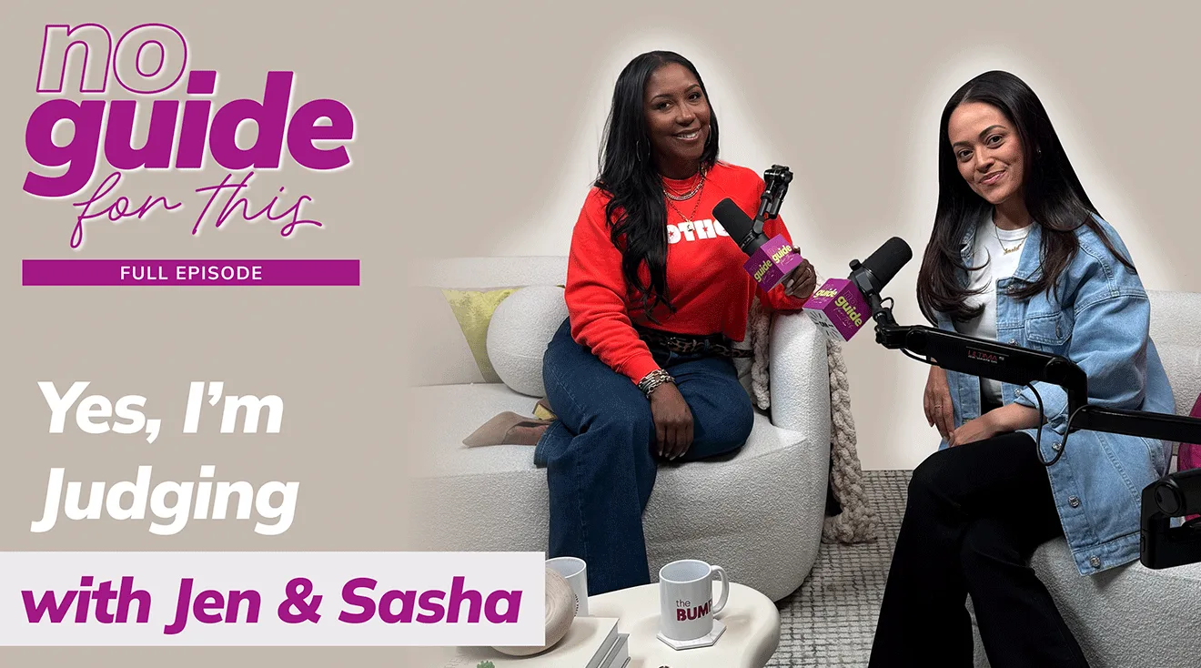 The Bump podcast No Guide For This Episode 7 with Jen Hayes Lee and Sasha Smith