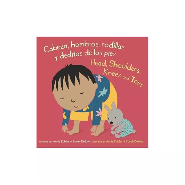 Cabeza, Hombros, Rodillas, y Deditos de los Pies/Head, Shoulders, Knees and Toes