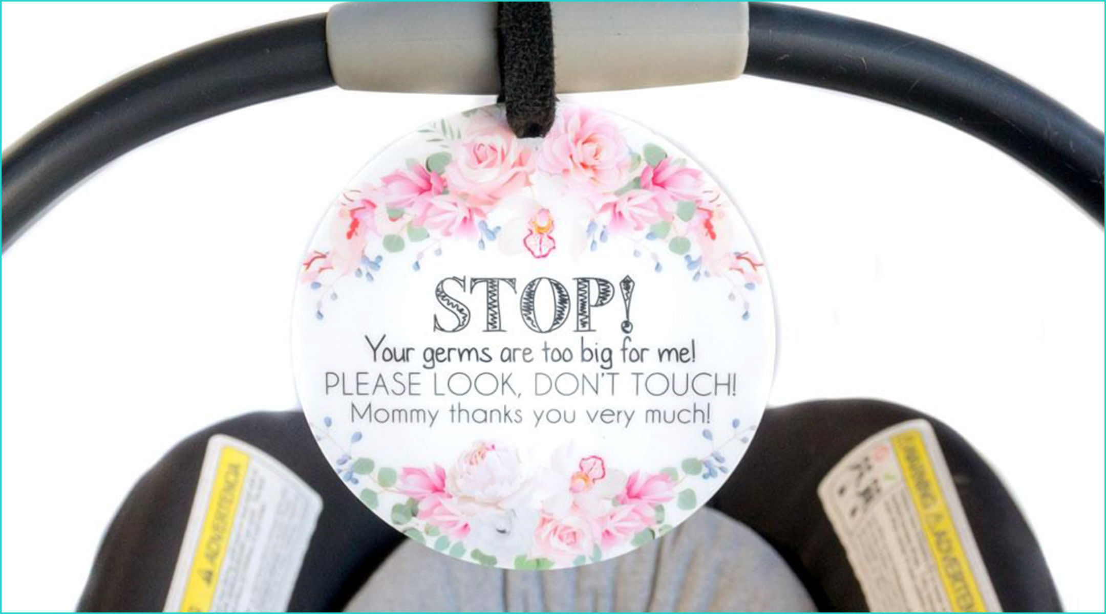 no touching baby tags for car seat, stroller