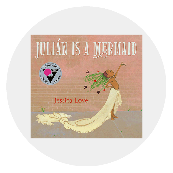 “Julián Is a Mermaid” by Jessica Love