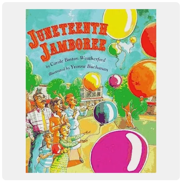 Juneteenth Jamboree by Carole Boston Weatherford, Yvonne Buchanan (Illustrator) 