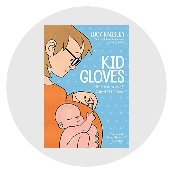 Kid Gloves: Nine Months of Careful Chaos