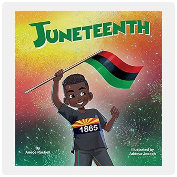 Juneteenth by Anece Rochell, Audeva Joseph (Illustrator) 