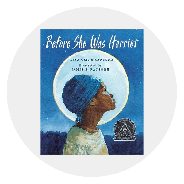 Before She Was Harriet; black children's book