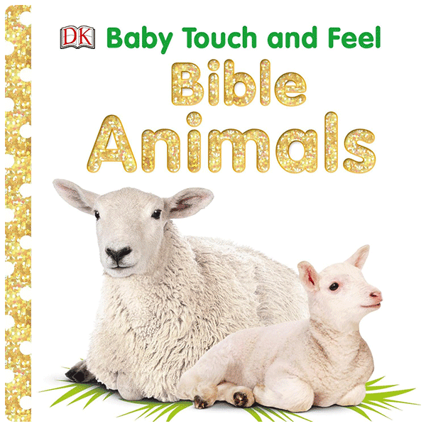 DK Baby Touch and Feel: Bible Animals
