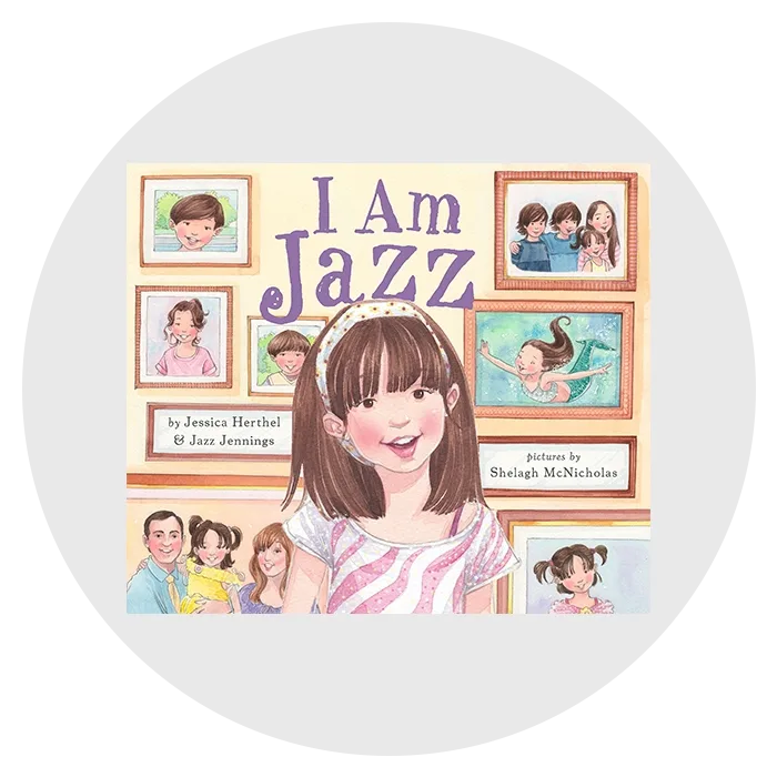 “I Am Jazz” by Jessica Herthel and Jazz Jennings
