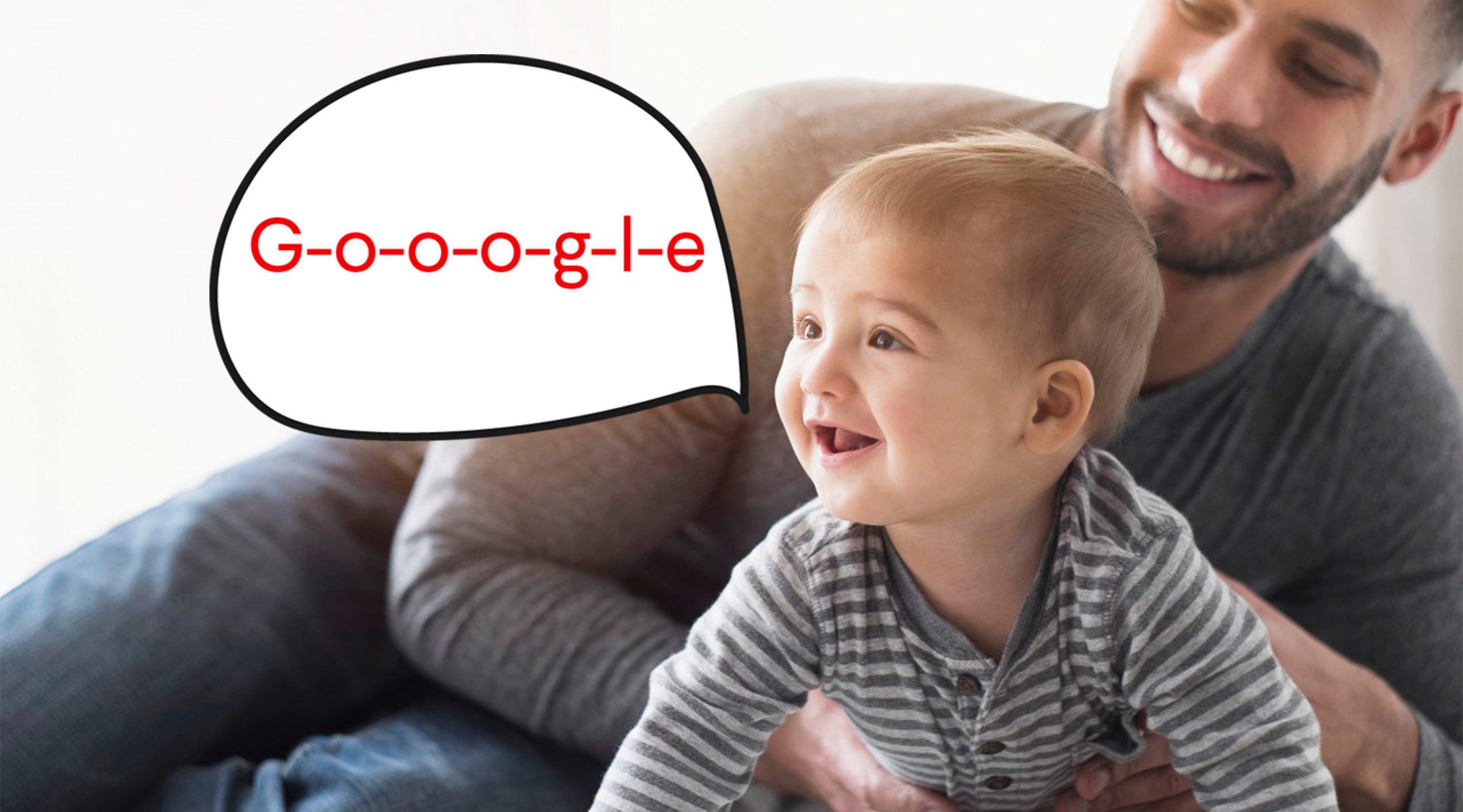 baby's first word is google
