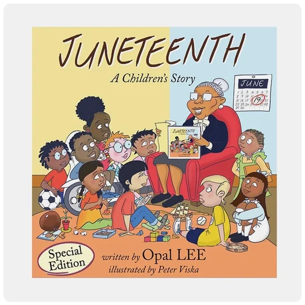Juneteenth: A Children's Story Special Edition by Opal Lee, Peter Viska (Illustrator)  
