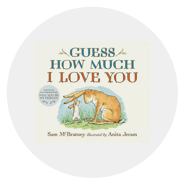 “Guess How Much I Love You” by Sam McBratney 
