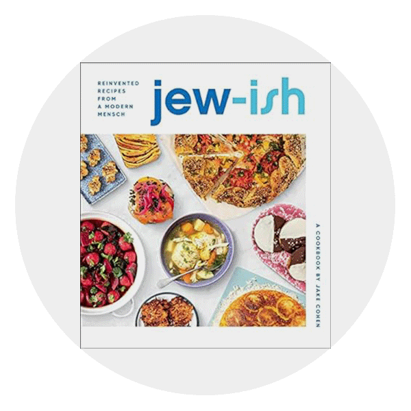 Jew-Ish: A Cookbook: Reinvented Recipes from a Modern Mensch