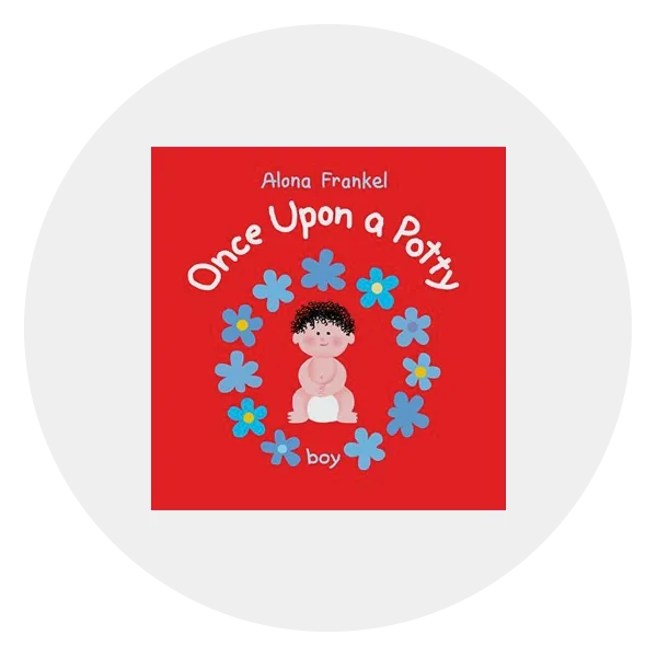 *Once Upon a Potty* by Alona Frankel