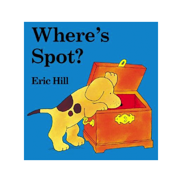 Warne Where's Spot?: A Lift-the-Flap Board Book by Eric Hill