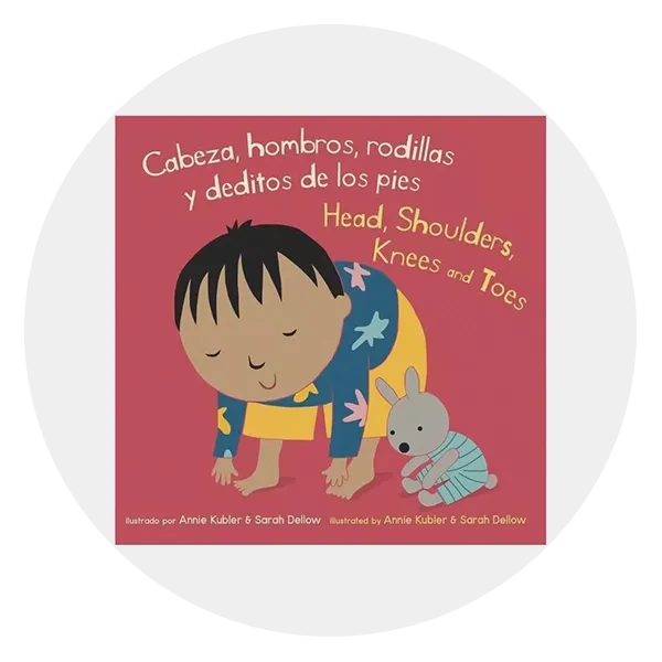 Cabeza, Hombros, Rodillas, y Deditos de los Pies/Head, Shoulders, Knees and Toes
