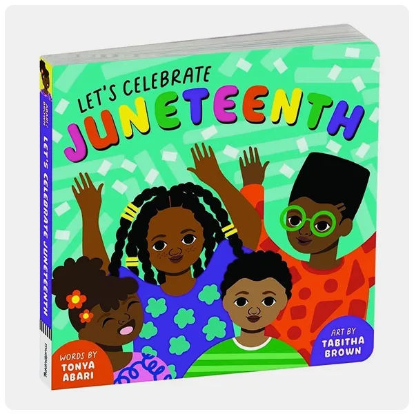 Mudpuppy Let's Celebrate Juneteenth Board Book by Tonya Abari, Tabitha Brown (Illustrator)