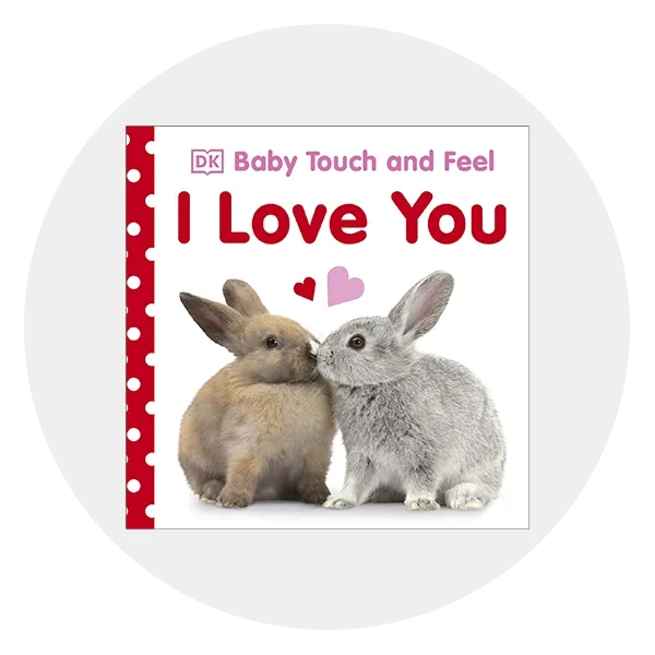 https://images.ctfassets.net/6m9bd13t776q/YbISkfse8eCU28eWNVhxi/73657eaa4aa413434877edb7acb40e5d/Baby_Touch_and_Feel_I_Love_You_Board_Book.webp?q=75